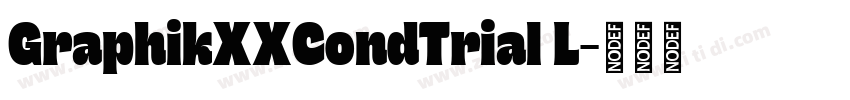 GraphikXXCondTrial L字体转换